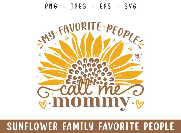 Favorite People Call Mommy Sunflower SVG Review