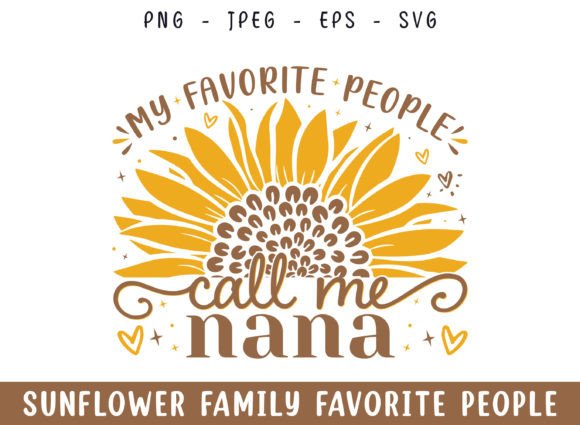 Favorite People Call Nana Sunflower SVG Review