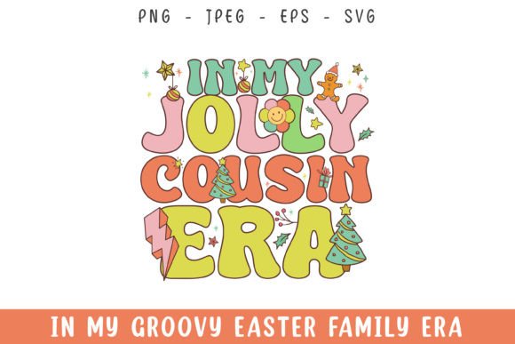 In My Jolly Cousin Christmas Era Groovy
