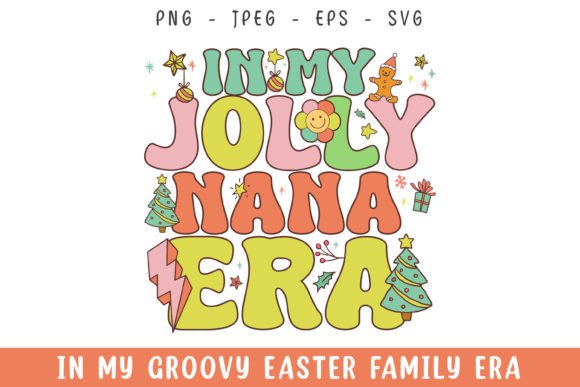 In My Jolly Nana Christmas Era Groovy Review