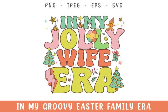 In My Jolly Wife Christmas Era Groovy Review