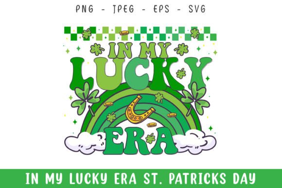 In My Lucky Era St. Patrick s Day SVG Review