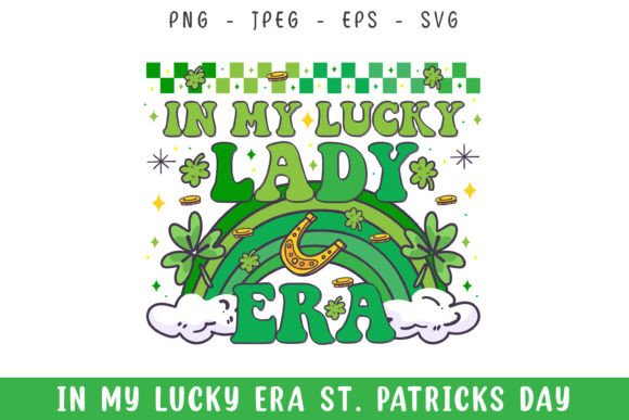In My Lucky Lady Era St. Patrick s Day
