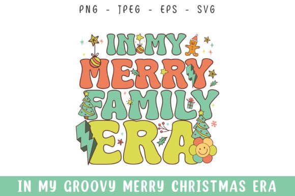 In My Merry Family Christmas Era Groovy Review