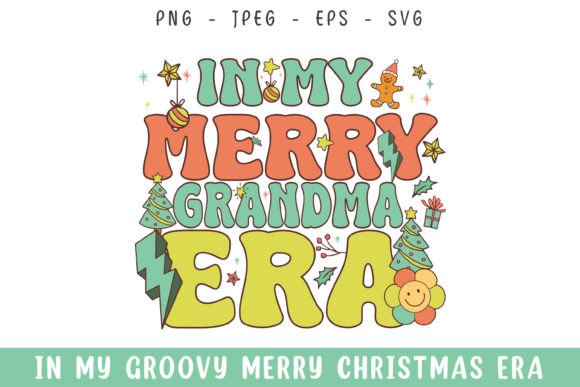 In My Merry Grandma Christmas Era Groovy Review