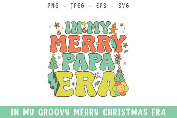 In My Merry Papa Christmas Era Groovy Review