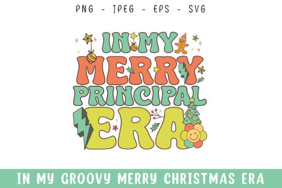 In My Merry Principal Christmas Era SVG Review