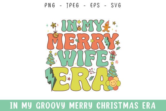 In My Merry Wife Christmas Era Groovy Review